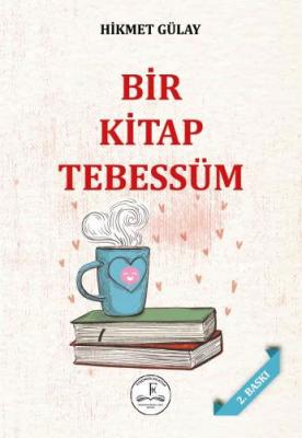 Bir Kitap Tebessüm Hikmet Gülay