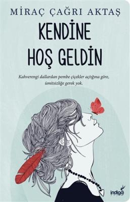 Kendine Hoş Geldin Miraç Çağrı Aktaş