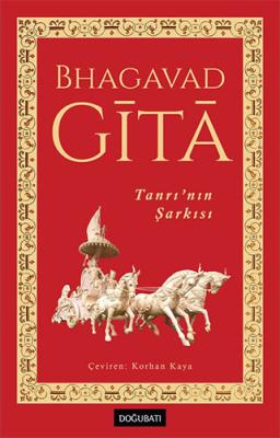 Bhagavad Gita - Tanrı'nın Şarkısı BhagavadGita
