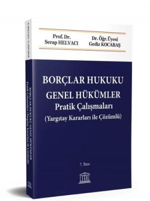 Borçlar Hukuku Genel Hükümler Pratik Çalışmaları Serap Helvacı