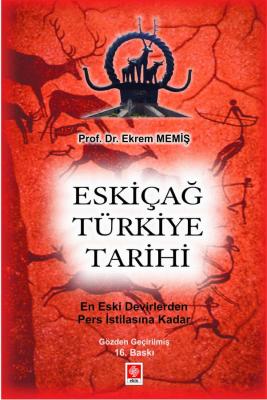 Eskiçağ Türkiye Tarihi Ekrem Memiş