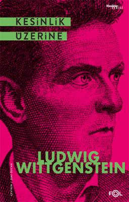 Kesinlik Üzerine Ludwig Wittgenstein