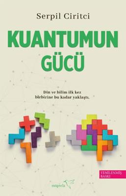 Kuantumun Gücü Serpil Ciritçi