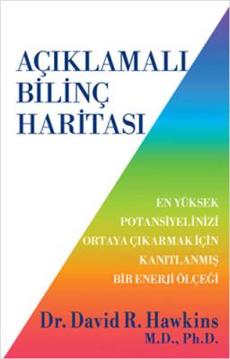 Açıklamalı Bilinç Haritası David R. Hawkins