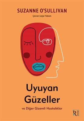 Uyuyan Güzeller ve Diğer Gizemli Hastalıklar Suzanne OSullivan