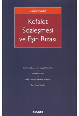 Kefalet Sözleşmesi ve Eşin Rızası Oğuzhan Çelebi