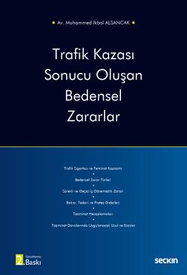 Trafik Kazası Sonucu Oluşan Bedensel Zararlar Muhammed İkbal Alsancak