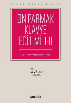 On Parmak Klavye Eğitimi I–II (THD) Öğr. Gör. Dr. Öznur Nalçınkaya