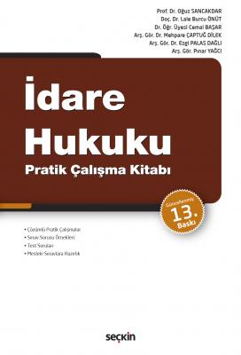 İdare Hukuku Pratik Çalışma Kitabı Prof. Dr. Oğuz Sancakdar