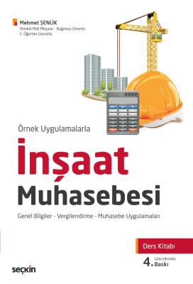 İnşaat Muhasebesi (Ders Kitabı) Mehmet Şenlik