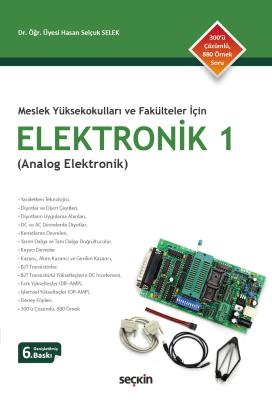 Meslek Yüksekokulları ve Fakülteler İçin Elektronik – 1 Hasan Selçuk S