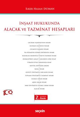 İnşaat Hukukunda Alacak ve Tazminat Hesapları İlker Hasan Duman