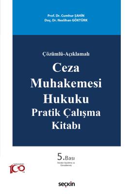 Ceza Muhakemesi Hukuku Pratik Çalışma Kitabı Cumhur Şahin