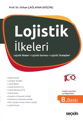 Lojistik İlkeleri ve Yönetimi Orhan Çağlayan