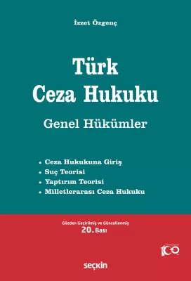 Türk Ceza Hukuku Genel Hükümler İzzet Özgenç