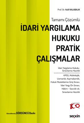İdari Yargılama Hukuku Pratik Çalışmalar Halil Kalabalık