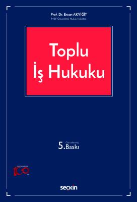 Toplu İş Hukuku Ercan Akyiğit