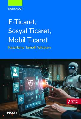 E-Ticaret, Sosyal Ticaret, Mobil Ticaret