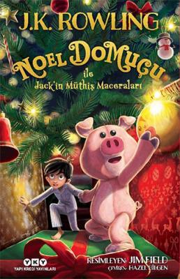 Noel Domuçu ile Jack’in Müthiş Maceraları J. K. Rowling