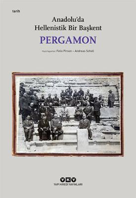 Pergamon -Anadolu'da Hellenistik Bir Başkent Kolektif