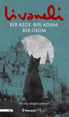 Bir Kedi, Bir Adam, Bir Ölüm Zülfü Livaneli