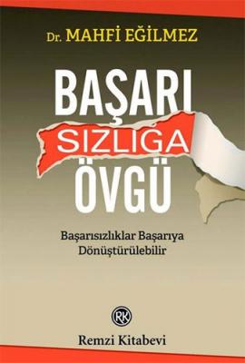 Başarısızlığa Övgü Mahfi Eğilmez