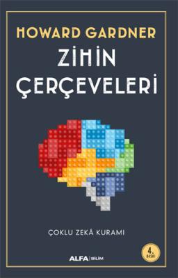 Zihin Çerçeveleri Çoklu Zeka Kuramı Howard Gardner