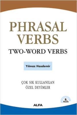 Phrasal Verbs - Two-Word Verbs Yılmaz Hasdemir