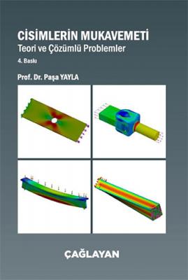 Cisimlerin Mukavemeti Teori ve Çözümlü Problemler Paşa Yayla
