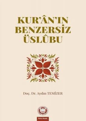 Kur’an’ın Benzersiz Üslubu Aydın Temizer