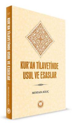 Kur'an Tilavetinde Usul ve Esaslar