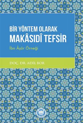 Bir Yöntem Olarak Makasıdi Tefsir Adil Bor