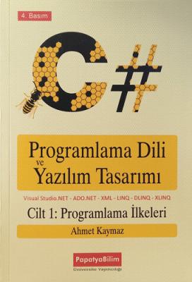 C# Programlama Dili ve Yazılım Tasarımı Cilt 1