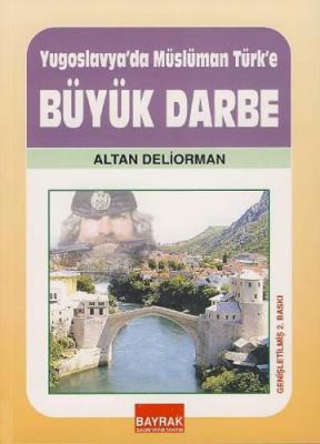 Yugoslavya'da Müslüman Türk'e Büyük Darbe