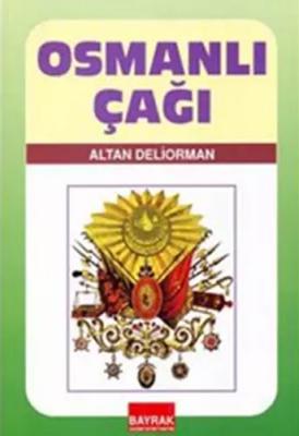 Osmanlı Çağı Altan Deliorman
