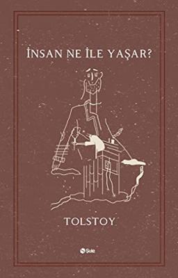 İnsan Ne ile Yaşar?