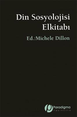 Din Sosyolojisi El Kitabı Michele Dillon