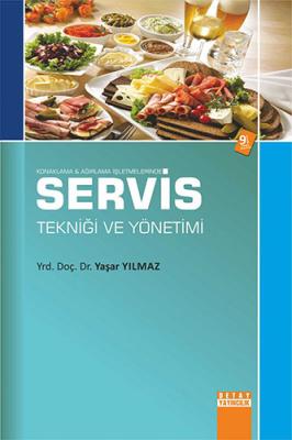 Konaklama ve Ağırlama İşletmelerinde Servis Tekniği ve Yönetimi Yaşar 