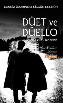 Düet ve Düello Bir Kadın - Bir Erkek