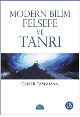 Modern Bilim Felsefe ve Tanrı Caner Taslaman