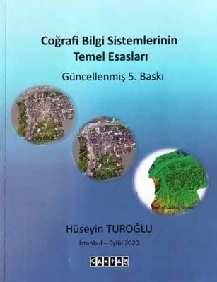 Coğrafi Bilgi Sistemlerinin Temel Esasları