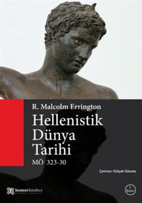 Hellenistik Dünya Tarihi R.Malcolm Errington