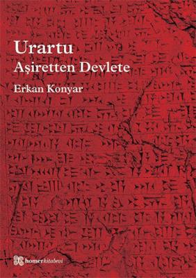 Urartu: Aşiretten Devlete Erkan Konyar