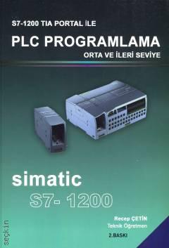 S7– 1200 TIA Portal ile PLC Programlama Orta ve İleri Seviye Recep Çet