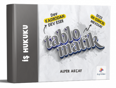 TABLOMATİK İŞ HUKUKU KONU ANLATIMI 202