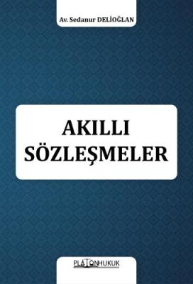 AKILLI SÖZLEŞMELER Sedanur DELİOĞLAN