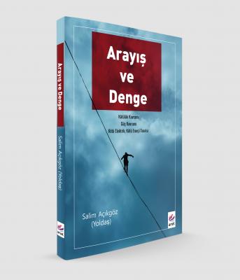 Arayış ve Denge Salim Açıkgöz