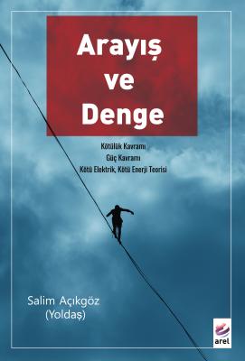 Arayış ve Denge Salim Açıkgöz