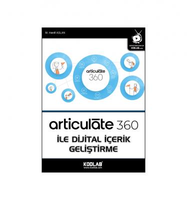 ARTICULATE 360 ile DİJİTAL İÇERİK GELİŞTİRME KİTABI Mehmet Hanifi ASLA