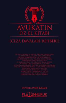 AVUKATIN ÖZ-EL KİTABI (CEZA DAVALARI REHBERİ) Suat Çalışkan